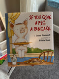 Numeroff, If You Give A Pig A Pancake