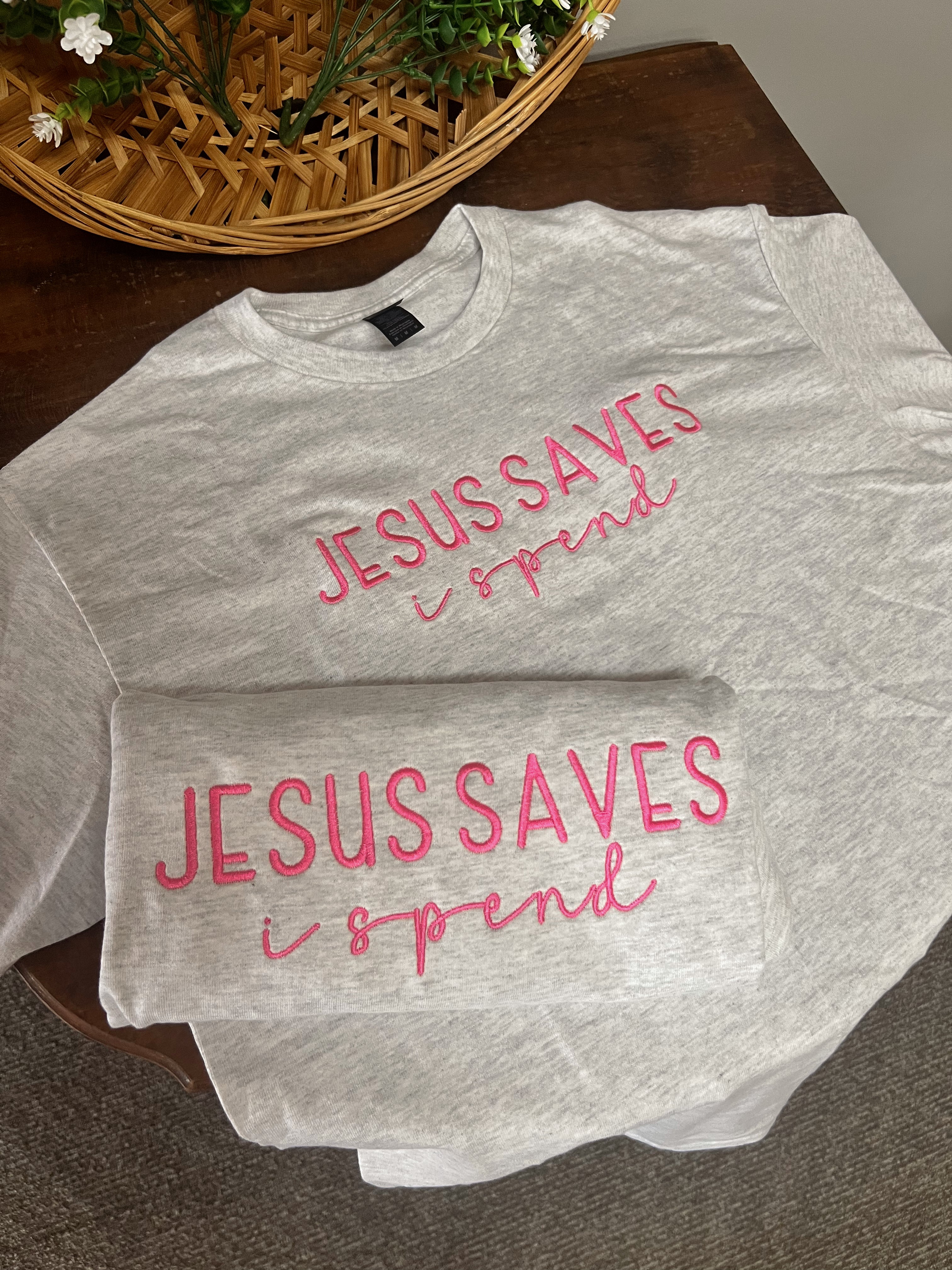 Jesus saves I spend tee