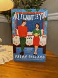 Ballard, All I want is you
