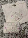 God is good all the time, Embroidered tee