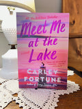Fortune, Meet me at the lake