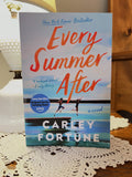 Fortune, Every summer after